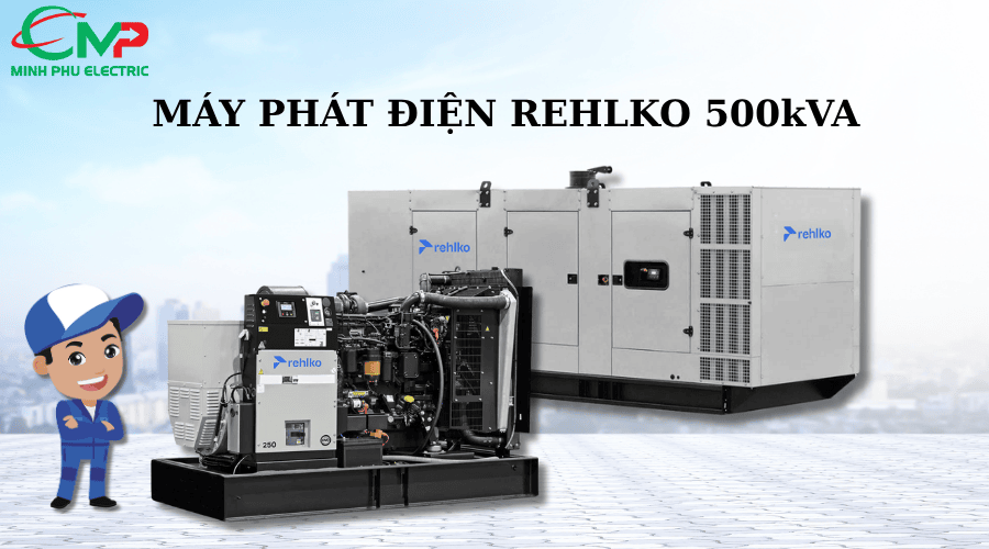 Giới thiệu Máy phát điện Rehlko 500kVA Giới thiệu Máy phát điện Rehlko 500kVA