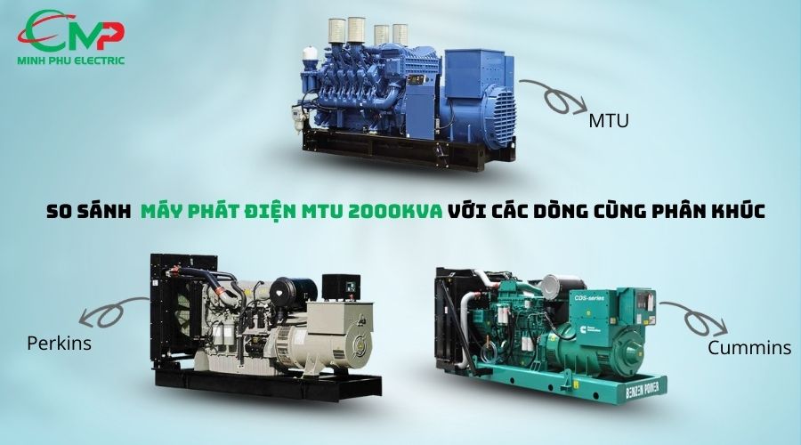 So sánh giá máy phát điện MTU 2000kVA với các thương hiệu khác cùng phân khúc