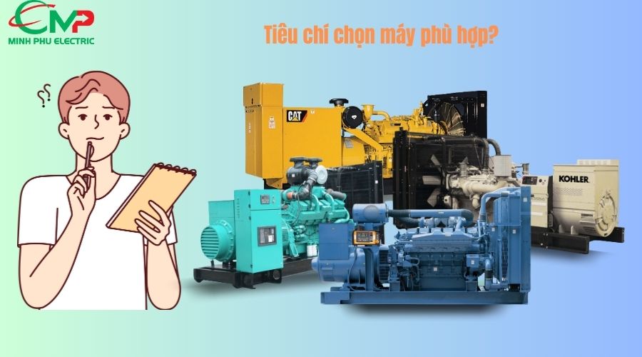 Tiêu chí chọn mua máy phát điện công suất lớn phù hợp nhu cầu
