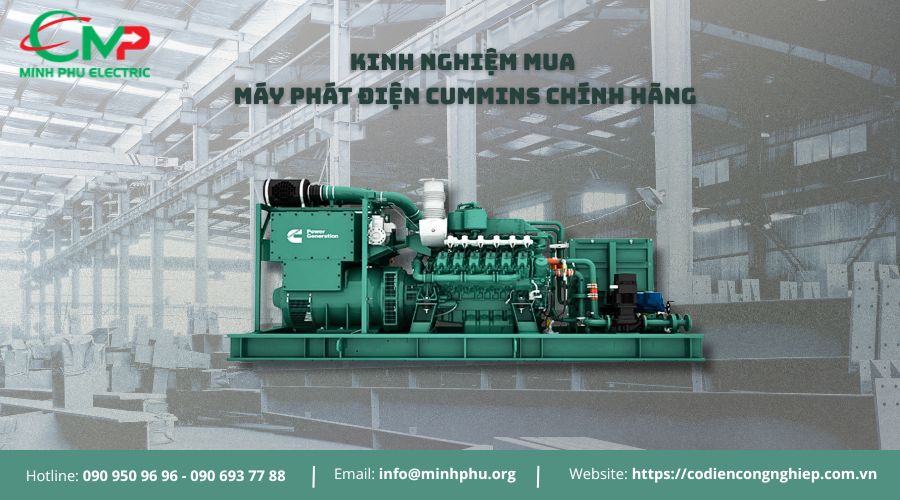Kinh nghiệm mua máy phát điện Cummins chính hãng