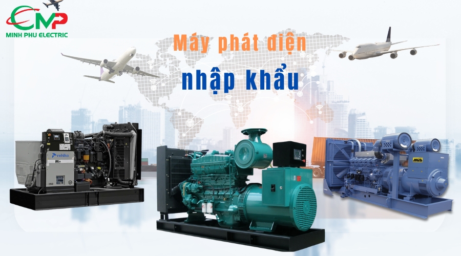 Những thương hiệu máy phát điện nhập khẩu được ưu chuộng 2025