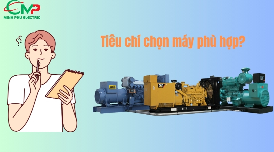 Tiêu chí chọn mua máy phát điện công suất lớn phù hợp nhu cầu (1)