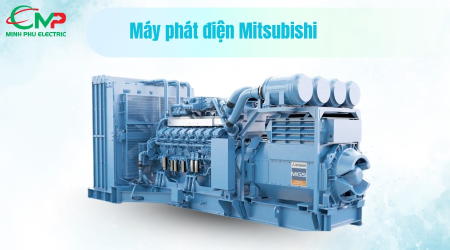 MÁY PHÁT ĐIỆN MITSUBISHI CÓ TỐT KHÔNG? 1 Tổng quan về máy phát điện Mitsubishi