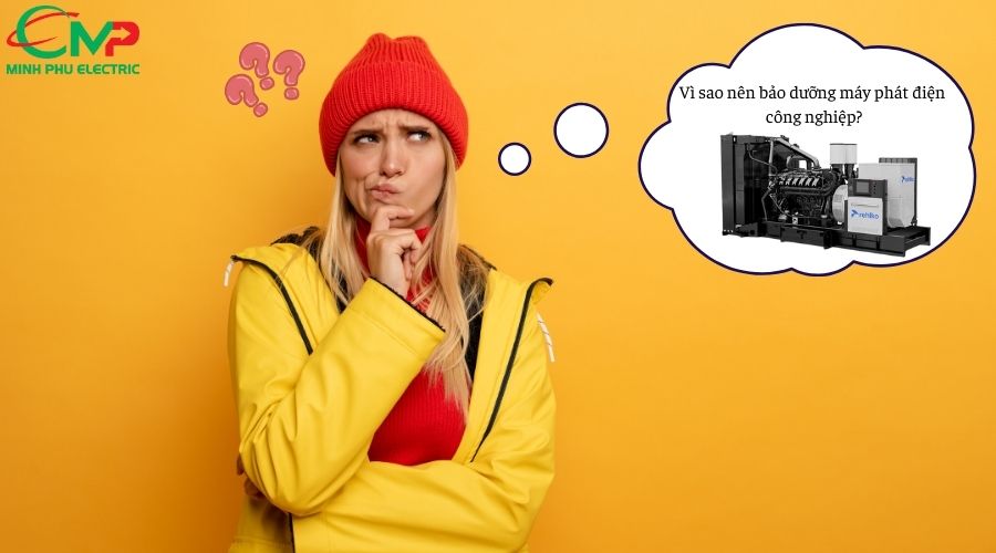Vì sao nên bảo dưỡng máy phát điện công nghiệp?