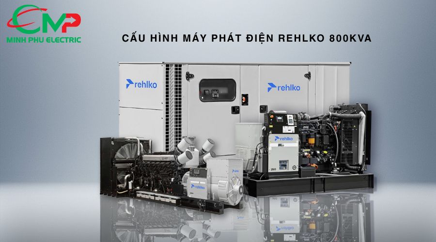 Cấu Hình Máy Phát Điện Rehlko 800kVA