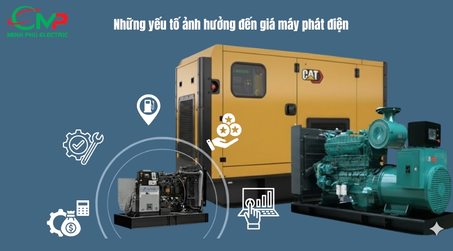 Những yếu tố ảnh hưởng đến giá máy phát điện