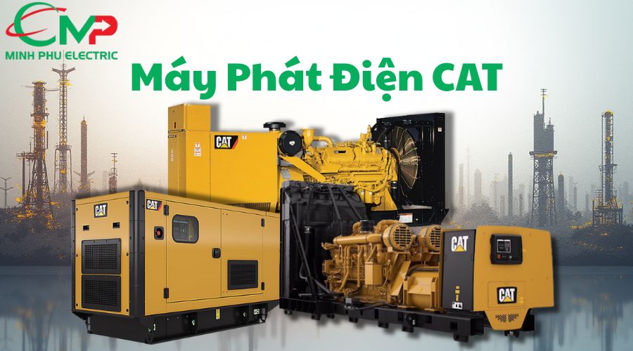 MÁY PHÁT ĐIỆN CAT - GIẢI PHÁP DỰ PHÒNG ĐIỆN TỐI ƯU! 1 Giới thiệu về máy phát điện CAT
