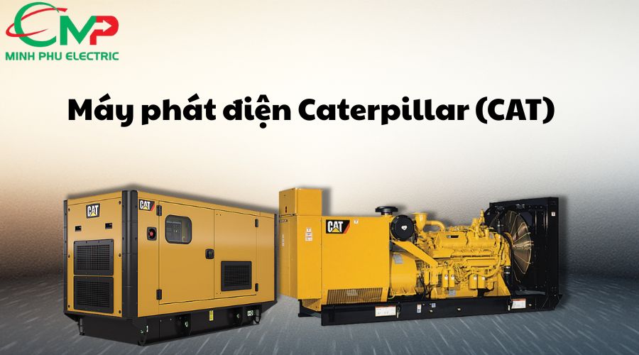 Giới thiệu về máy phát điện Caterpillar (CAT)
