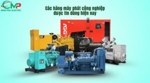 Các hãng máy phát công nghiệp được tin dùng hiện nay