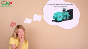 Giá máy phát điện Cummins chính hãng hiện nay bao nhiêu?