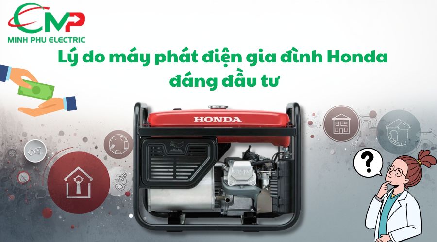 Lý do máy phát điện gia đình Honda đáng đầu tư