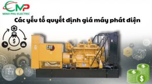 Các yếu tố quyết định giá máy phát điện
