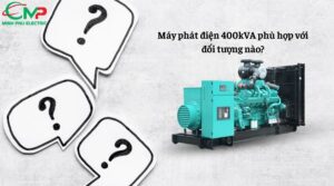 Máy phát điện 400kVA phù hợp với đối tượng nào?