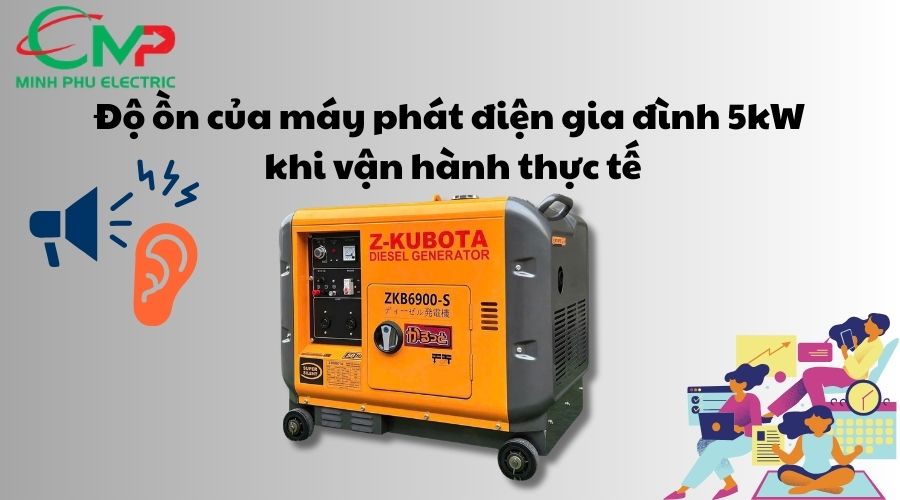 Độ ồn của máy phát điện gia đình 5kW khi vận hành thực tế