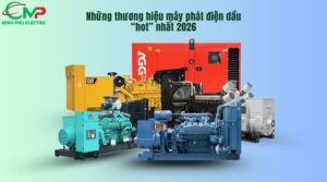 Những thương hiệu máy phát điện dầu “hot” nhất 2026