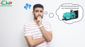 Nên thuê máy phát điện hay mua trong từng trường hợp?