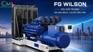 Bí quyết chọn đúng máy phát điện FG Wilson