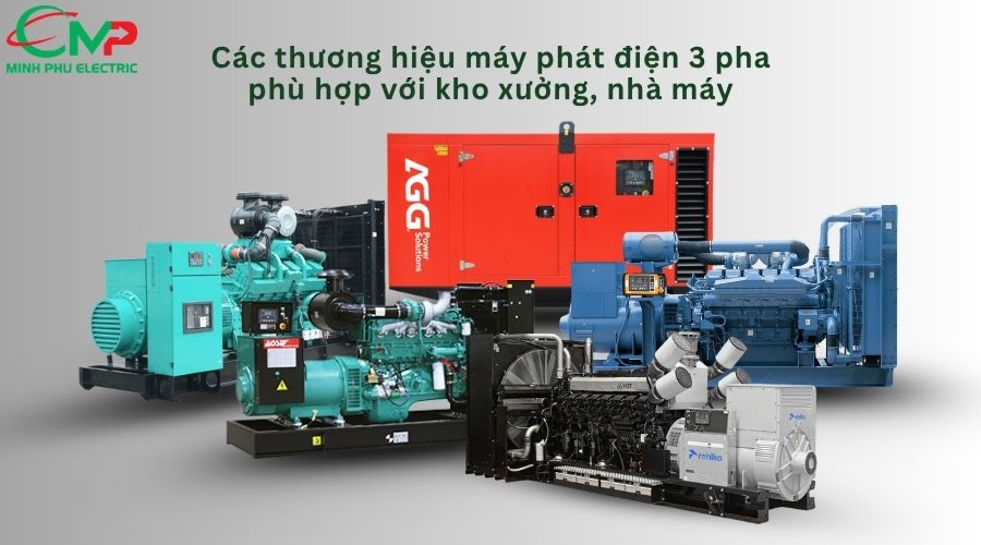 Các thương hiệu máy phát điện 3 pha phù hợp với kho xưởng, nhà máy