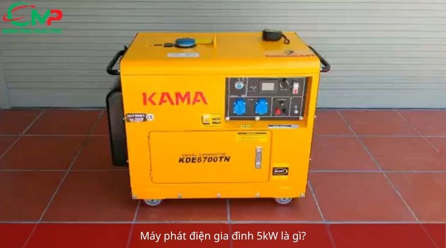 Máy phát điện gia đình 5kW là gì?