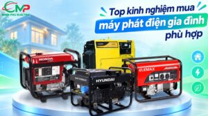 Top kinh nghiệm mua máy phát điện gia đình phù hợp