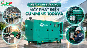 Lợi ích khi sử dụng máy phát điện Cummins 100kVA cho nhà máy